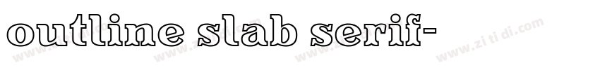 outline slab serif字体转换 outline slab serif字体转换